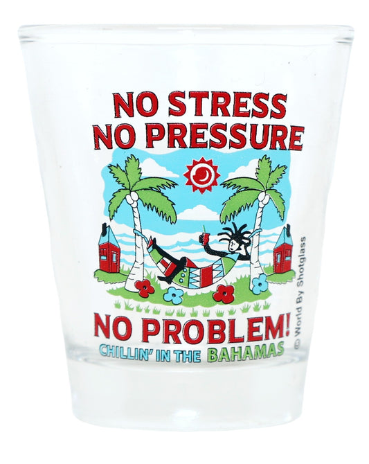 Bahamas Caribbean No Stress No Pressure No Problem Shot Glass