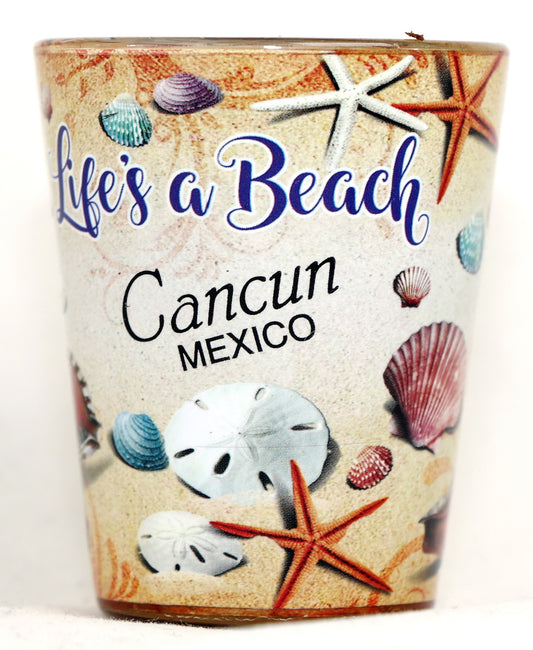 Cancun Mexico Life's Beach Shells In and Out Shot Glass